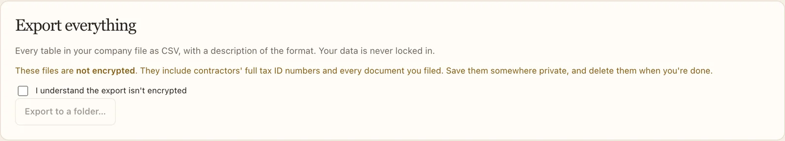 Export everything asks you to confirm the files aren't encrypted.